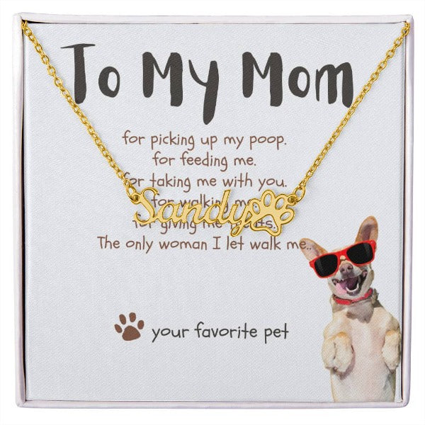 Gift for Dog Mom- To My Mom Necklace Your Sassy Pet